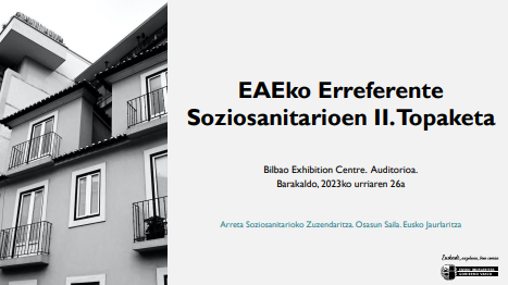Ondorengo dokumentuaren azalaren erreprodukzio partziala: Euskadiko Erreferente Soziosanitarioen II. Topaketako hitzaldiak (2023):  Elkarreragingarritasun soziosanitarioaren jardun-ildoak