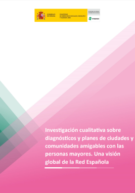 'Investigaci&oacute;n cualitativa sobre diagn&oacute;sticos y planes de ciudades y comunidades amigables con las personas mayores. Una visi&oacute;n global de la Red Espa&ntilde;ola (Imserso. Instituto de Mayores y Servicios Sociales, Ministerio de Derechos Sociales, Consumo y Agenda 2030, 2024)' dokumentuaren azalaren erreprodukzio osoa