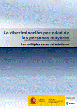 Reproducci&oacute;n parcial de la portada del documento 'La discriminaci&oacute;n por edad de las personas mayores. Las m&uacute;ltiples caras del edadismo' (IMSERSO, 2022)